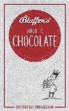 Bluffer\'s Guide To Chocolate