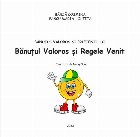 Bănuţul valoros şi prietenii lui