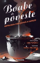 Boabe de poveste : antologia cafelei