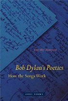Bob Dylan\'s Poetics