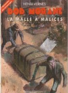 Bob Morane - La Malle a Malices