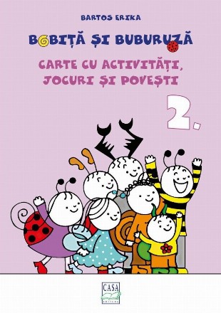 Bobita si Buburuza. Carte cu activitati, jocuri si povesti nr. 2