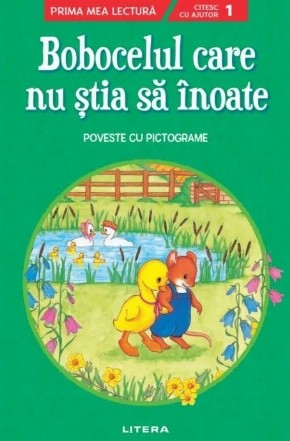 Bobocelul care nu stia sa inoate. Poveste cu pictograme. Citesc cu ajutor (Nivelul 1)