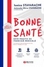 Bonne Sante. Ghid practic de franceza medicala, nivel mediu si avansat