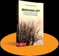 Branching Off - The Early Moderns in Quest for the Unity of Knowledge