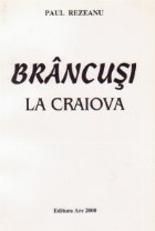 Brancusi la Craiova