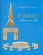 BRANCUSI Sculptor crestin ortodox