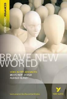 Brave New World: York Notes Advanced