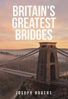 Britain\'s Greatest Bridges