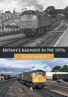 Britain\'s Railways in the 1970s