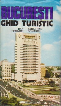 Bucuresti - Ghid turistic (Editie 1980)