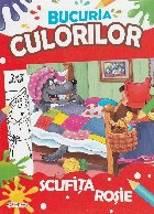 Bucuria culorilor - Scufiţa roşie