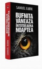 Bufnita vaneaza intotdeauna noaptea