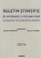 Buletin stiintific de informare si documentare in domeniul situatiilor de urgenta. Anul 1 / nr. 2