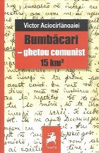 Bumbacari - ghetou comunist 15 Km²