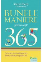 Bunele maniere pentru copii în 365 de zile