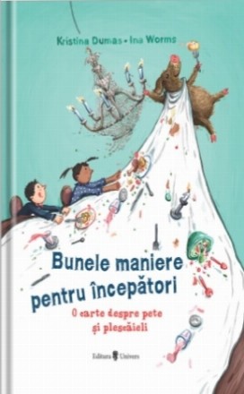 Bunele maniere pentru incepatori