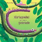 Buni Cloşcă povesteşte : Miriapodul care-şi căuta şosetele