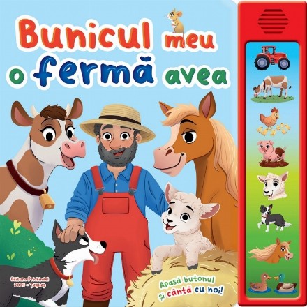 Bunicul meu o ferma avea : apasă butonul şi cântă cu noi