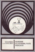 Burghie durabilitate ridicata