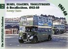 Buses, Coaches, Trolleybuses & Recollections  1963-69