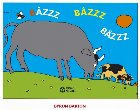 Bâzzz bâzzz bâzzz
