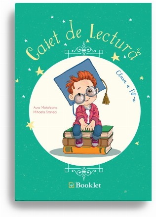 Caiet de lectura pentru clasa a IV-a