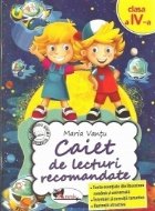 Caiet de lecturi recomandate. Clasa a IV-a