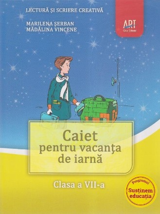 Caiet pentru vacanta de iarna. Clasa a VII-a