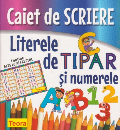Caiet de scriere. Literele de tipar si numerele