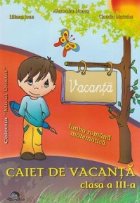 Caiet de vacanta, clasa a III-a - Limba romana, Matematica