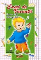 Caiet de vacanta - Matematica pentru clasa a IV-a