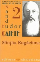 Caiete 2. Sfintita rugaciune