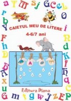 CAIETUL MEU LITERE 6/7 ANI