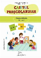 Caietul preşcolarului Grupa mijlocie ani)