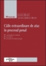 Caile extraordinare de atac in procesul penal