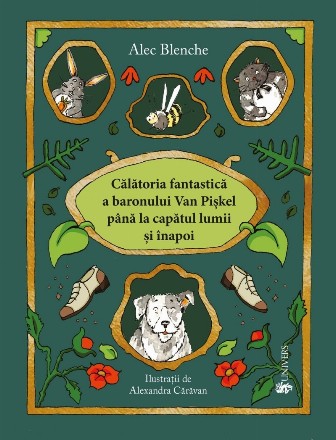 Calatoria fantastica a Baronului Van Piskel pana la capatul lumii si inapoi