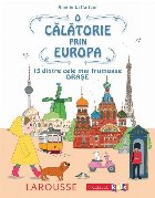 O calatorie prin Europa. 15 dintre cele mai frumoase orase