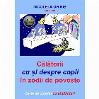 Calatorii despre copii zodii poveste