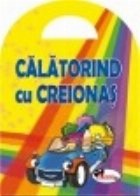 Calatorind cu Creionas - carte de colorat