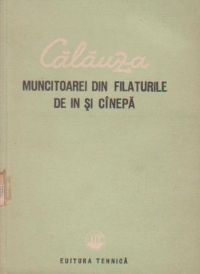 Calauza muncitoarei din filaturile de in si cinepa