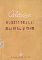 Calauza muncitorului dela bataj si carde