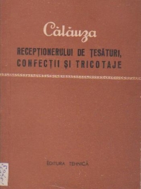 Calauza receptionerului de tesaturi, confectii si tricotaje