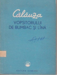 Calauza vopsitorului de bumbac si lina