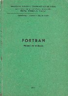 Calculatorul electronic Felix C-256. Fortran. Manual de utilizare