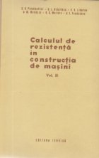 Calculul rezistenta constructia masini Volumul