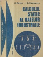 Calculul static al halelor industriale (Rusca, Georgescu) Calculul static al halelor industriale (Rusca, Georgescu)