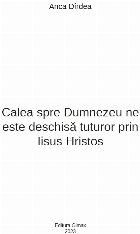 Calea spre Dumnezeu este deschisă