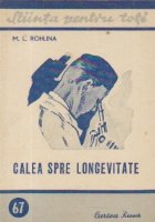 Calea spre longevitate Calea spre longevitate