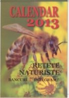 CALENDAR 2013 - Retete naturiste. Bancuri. Integrame